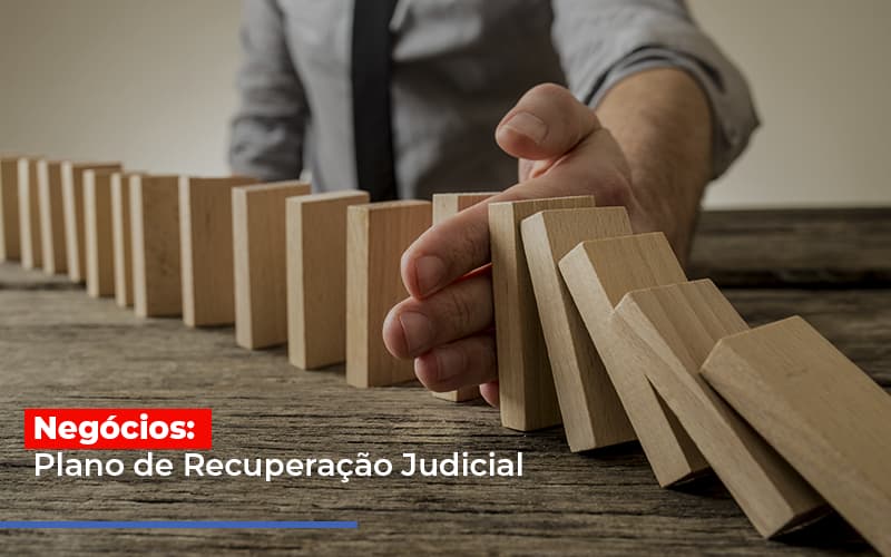 Negocios Plano De Recuperacao Judicial Notícias E Artigos Contábeis - Contabilidade em Cascavel | Resultado Contábil